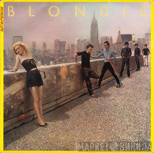  Blondie  - Autoamerican