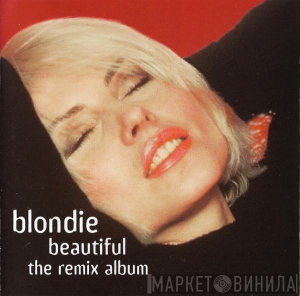  Blondie  - Beautiful (The Remix Album)