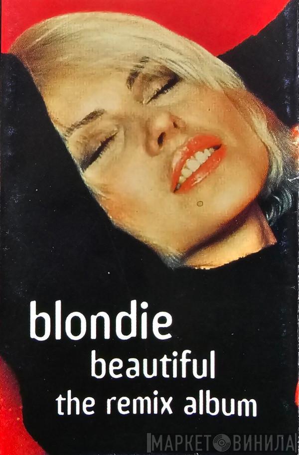  Blondie  - Beautiful - The Remix Album