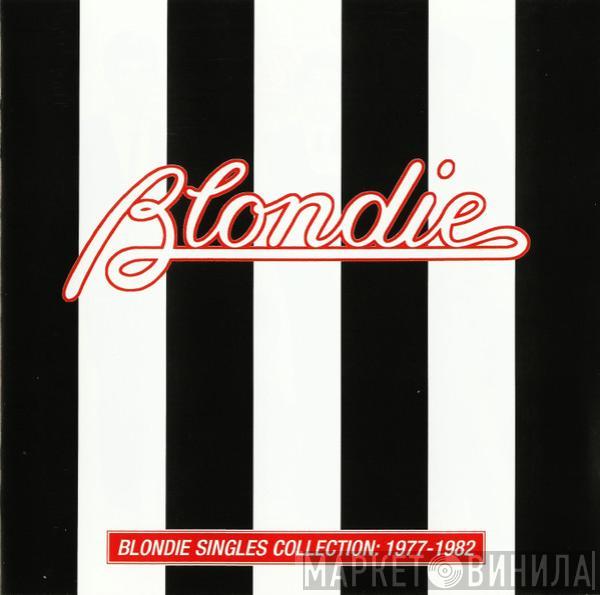  Blondie  - Blondie Singles Collection: 1977-1982