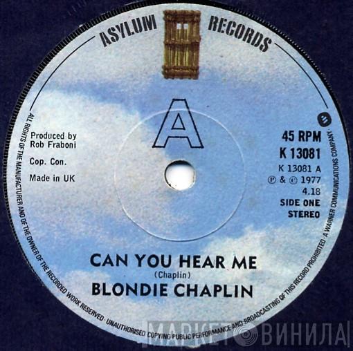 Blondie Chaplin - Can You Hear Me