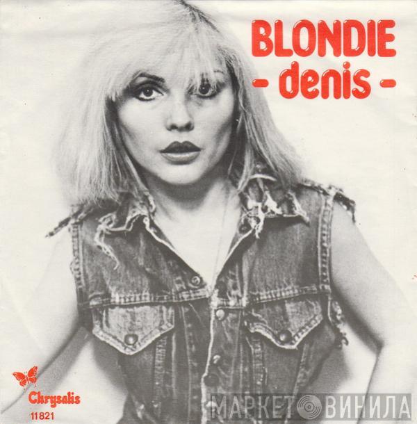  Blondie  - Denis