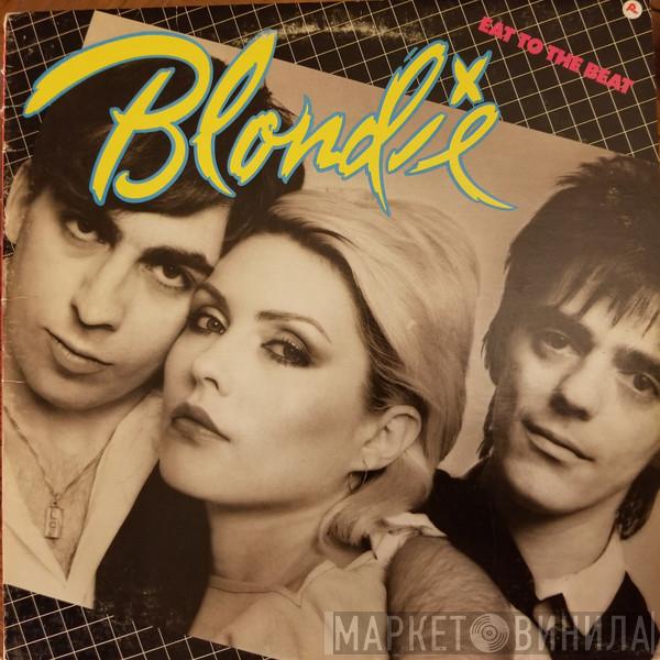  Blondie  - Eat To The Beat