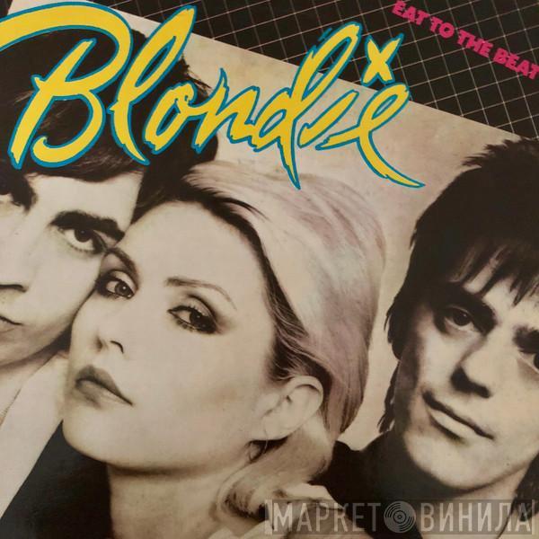  Blondie  - Eat To The Beat