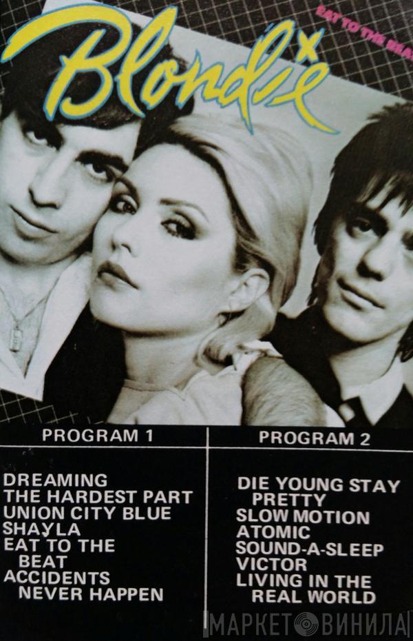  Blondie  - Eat To The Beat