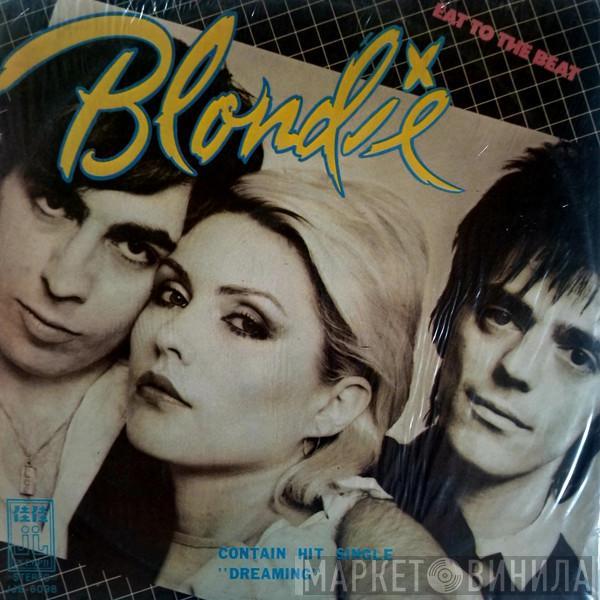  Blondie  - Eat To The Beat