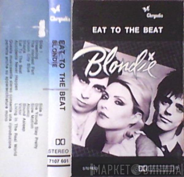  Blondie  - Eat To The Beat