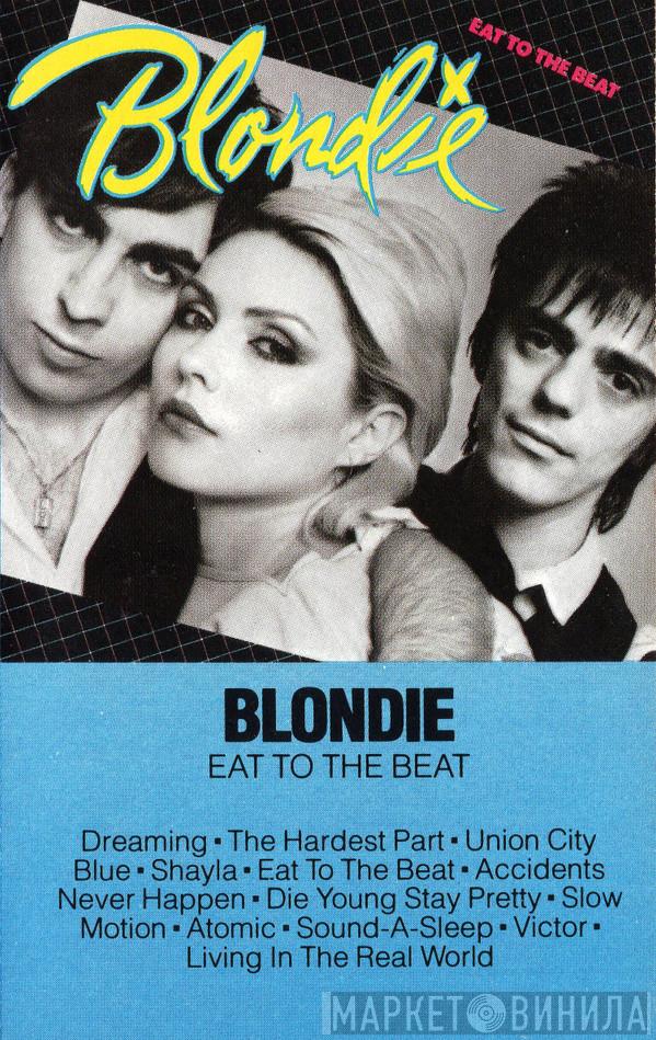  Blondie  - Eat To The Beat