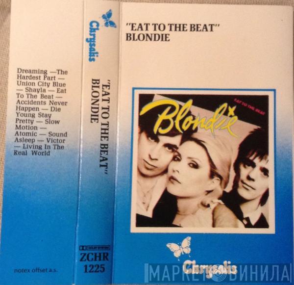  Blondie  - Eat To The Beat