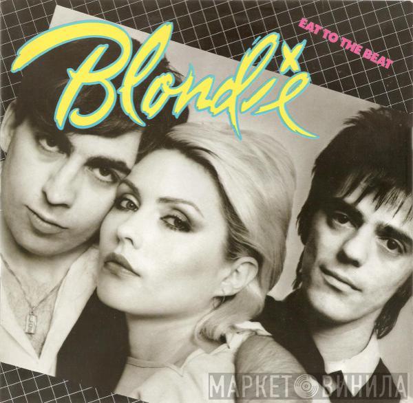  Blondie  - Eat To The Beat