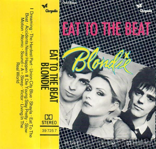  Blondie  - Eat To The Beat