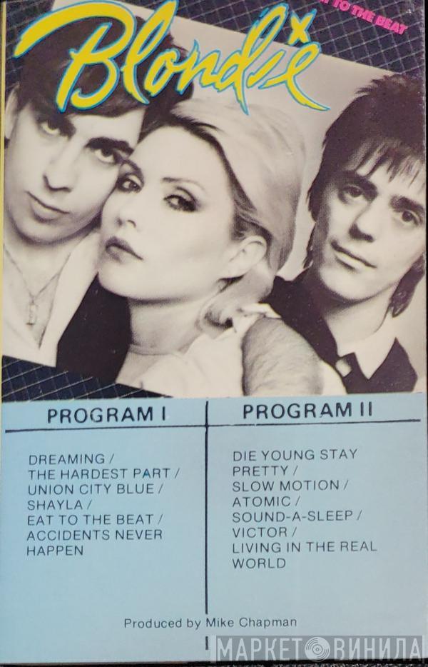  Blondie  - Eat To The Beat