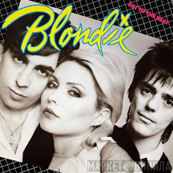  Blondie  - Eat To The Beat