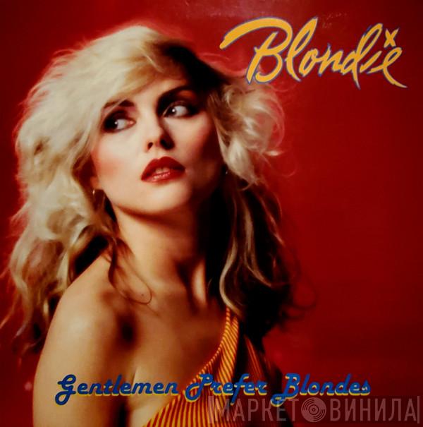  Blondie  - Gentlemen Prefer Blondes