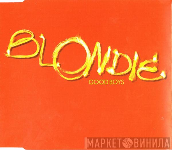 Blondie - Good Boys
