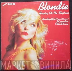  Blondie  - Hanging On The Telephone