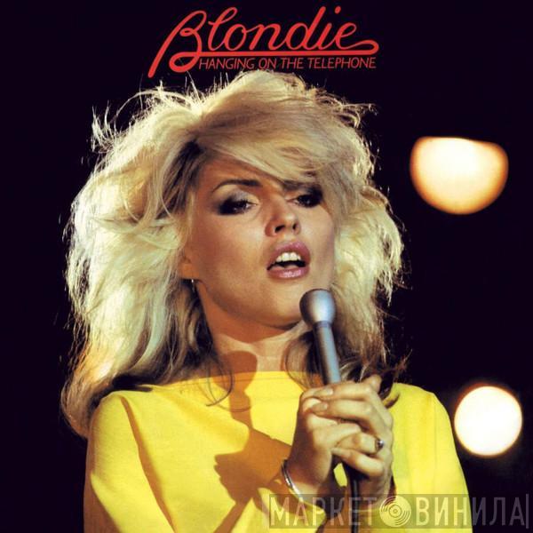  Blondie  - Hanging On The Telephone