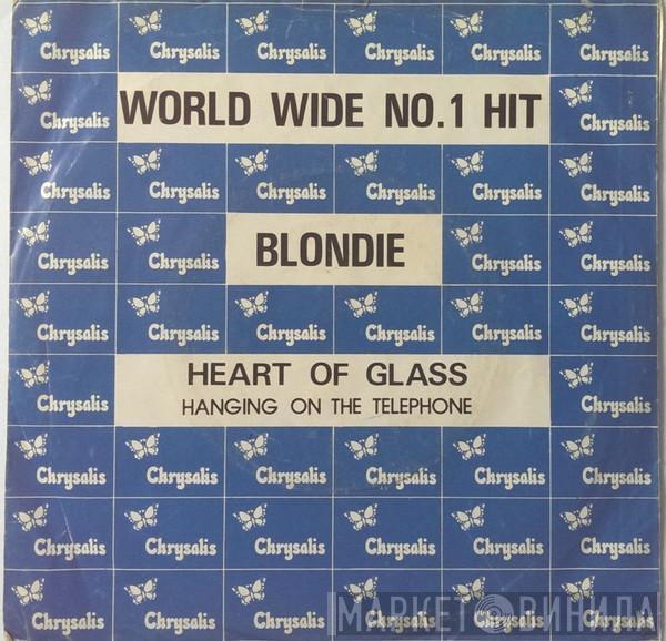  Blondie  - Heart Of Glass