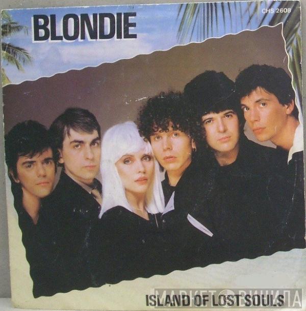  Blondie  - Island Of Lost Souls