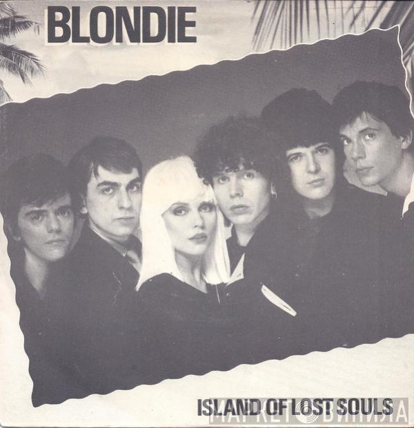  Blondie  - Island Of Lost Souls
