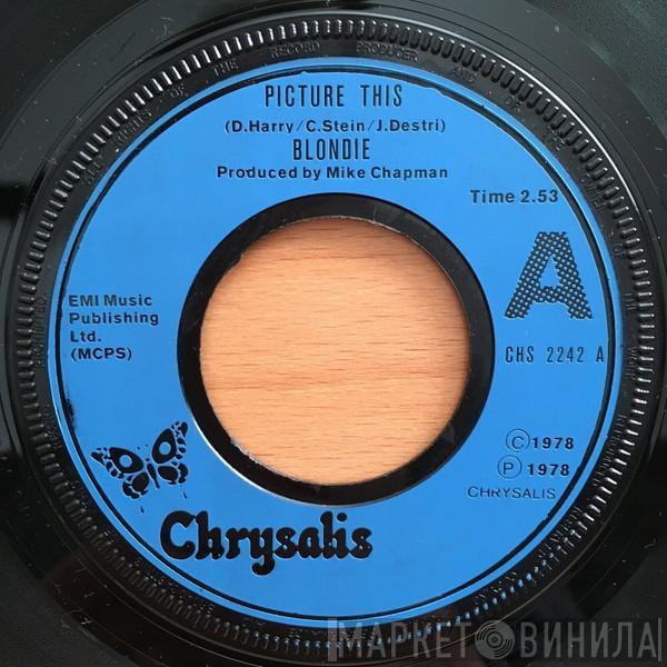 Blondie - Picture This