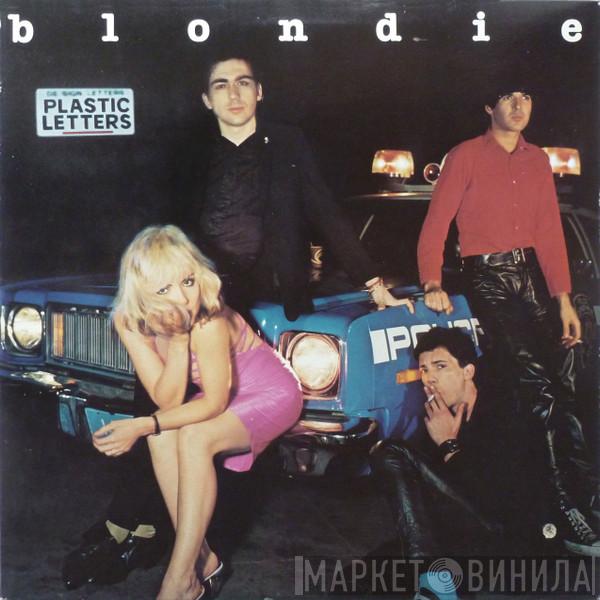  Blondie  - Plastic Letters