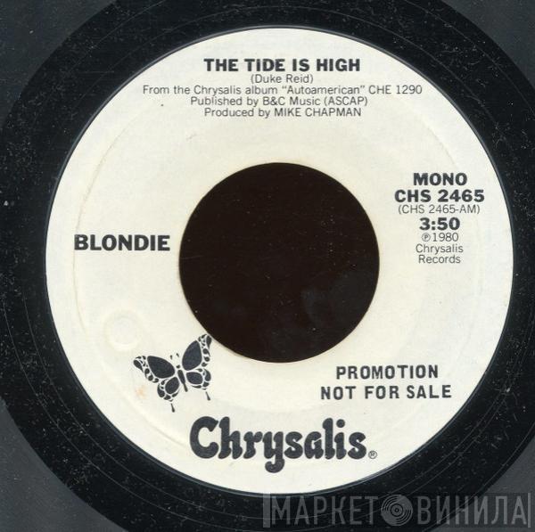  Blondie  - The Tide Is High