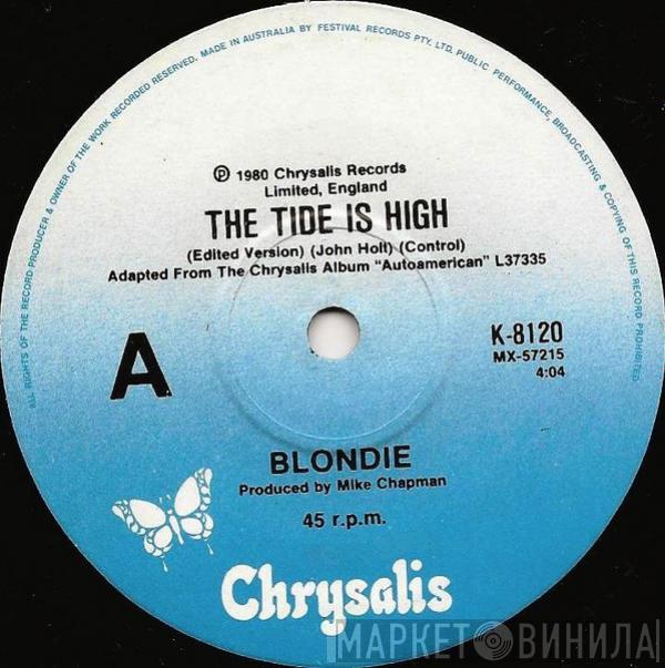  Blondie  - The Tide Is High