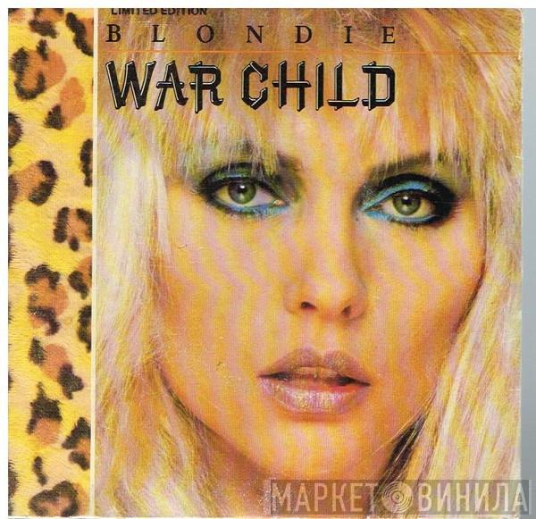  Blondie  - War Child