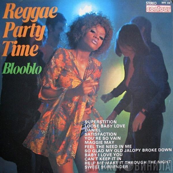 Blooblo - Reggae Party Time