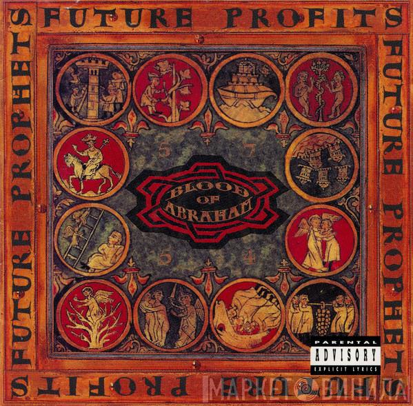  Blood Of Abraham   - Future Profits