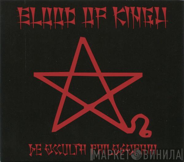  Blood Of Kingu  - De Occulta Philosophia