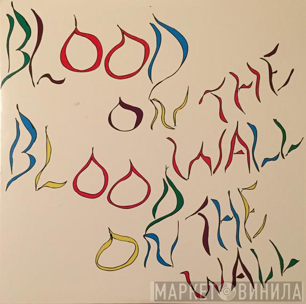 Blood On The Wall - Awesomer