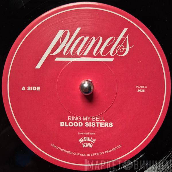 Blood Sisters - Ring My Bell