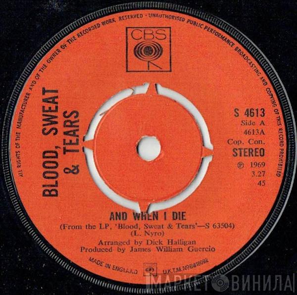 Blood, Sweat And Tears - And When I Die