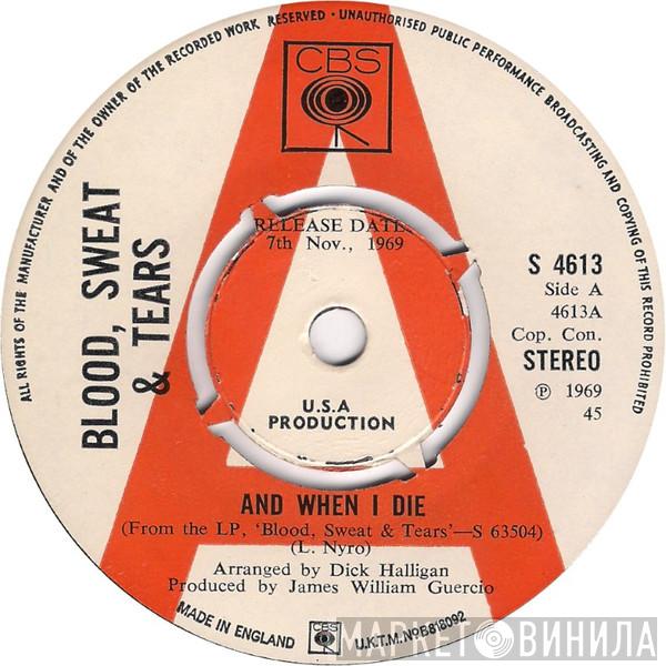 Blood, Sweat And Tears - And When I Die