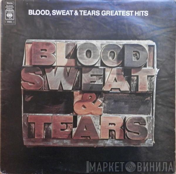 Blood, Sweat And Tears - Blood, Sweat & Tears Greatest Hits