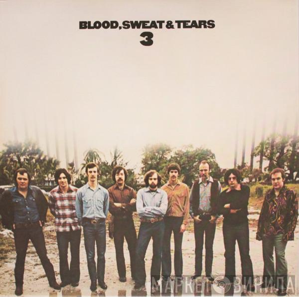 Blood, Sweat And Tears - Blood, Sweat And Tears 3