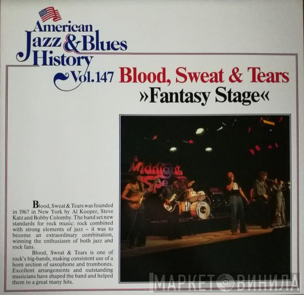  Blood, Sweat And Tears  - Fantasy Stage