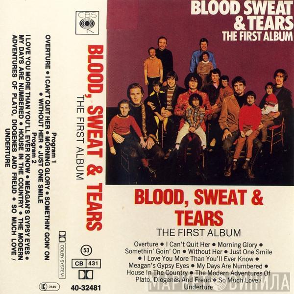  Blood, Sweat And Tears  - The First Album