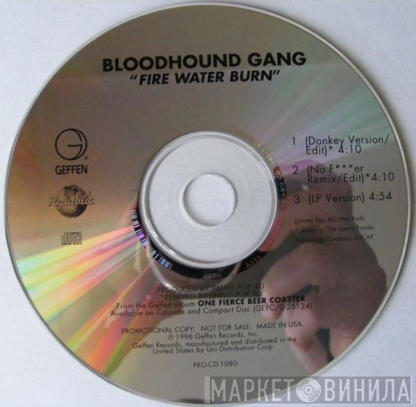 Bloodhound Gang - Fire Water Burn