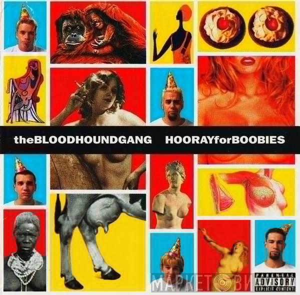 Bloodhound Gang - Hooray For Boobies