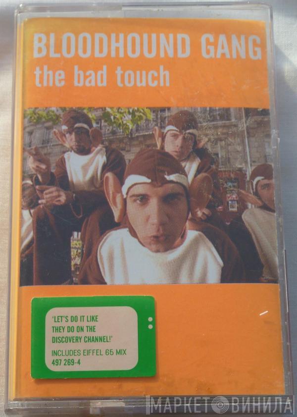  Bloodhound Gang  - The Bad Touch