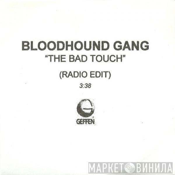  Bloodhound Gang  - The Bad Touch