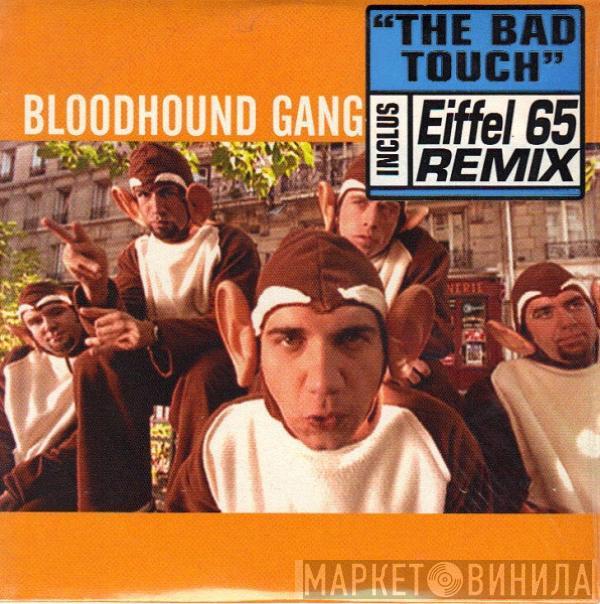  Bloodhound Gang  - The Bad Touch
