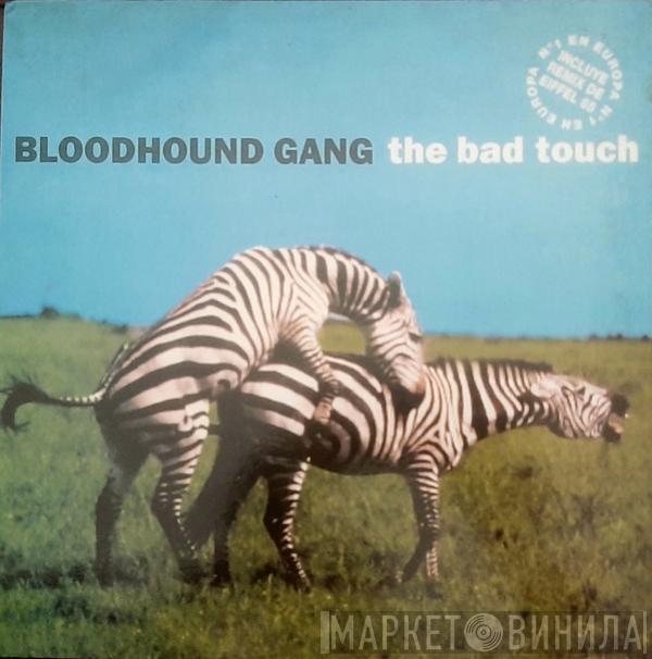  Bloodhound Gang  - The Bad Touch