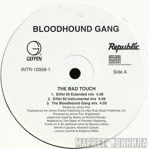  Bloodhound Gang  - The Bad Touch