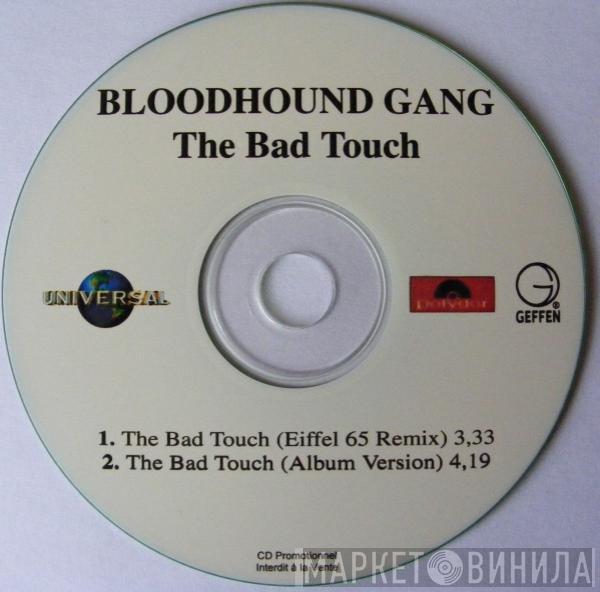  Bloodhound Gang  - The Bad Touch