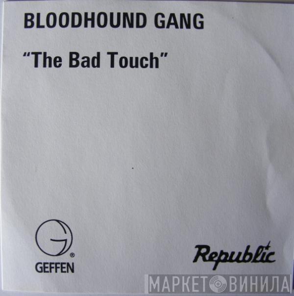  Bloodhound Gang  - The Bad Touch