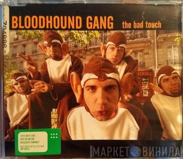  Bloodhound Gang  - The Bad Touch